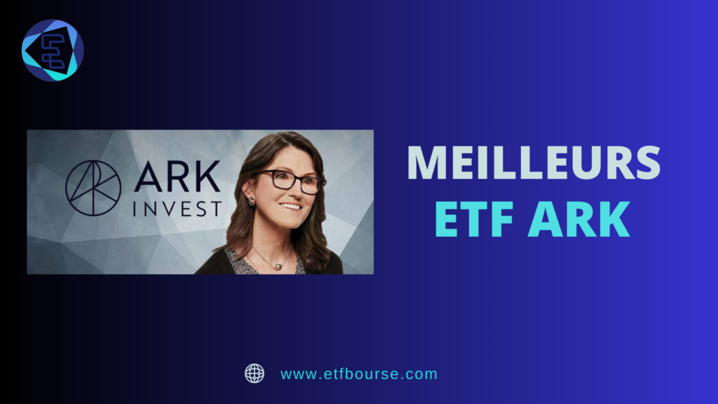 Meilleurs ETF ARK Invest